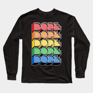 Dope (crayon) Long Sleeve T-Shirt